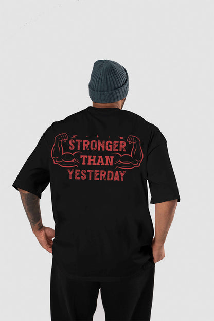 STRONGER THAN YESTERDAY OVERSIZED TEE