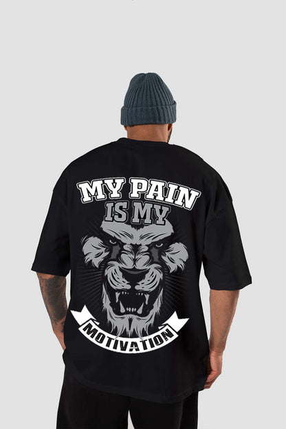 PAIN IS MY MOTIVATION OVERSIZED TEE