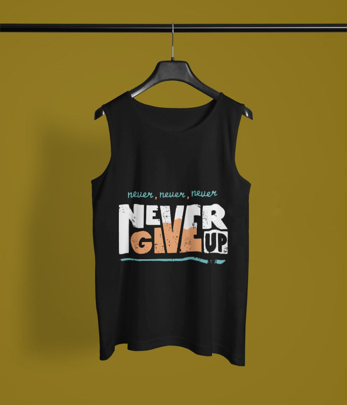 NEVER GIVE UP